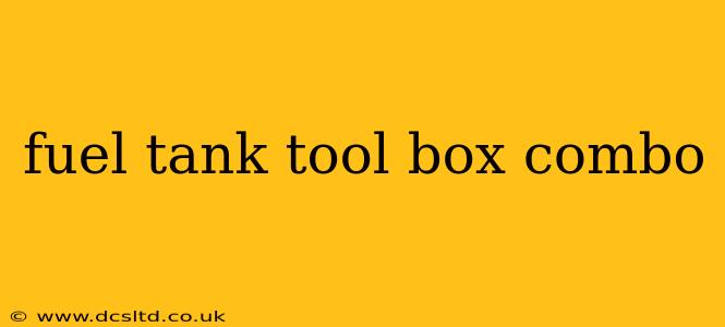 fuel tank tool box combo