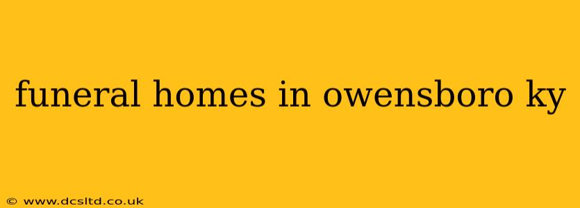 funeral homes in owensboro ky