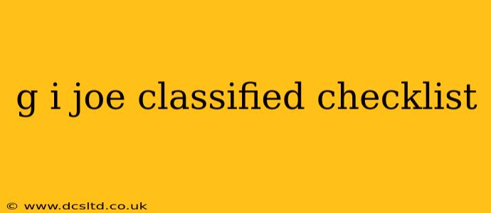 g i joe classified checklist