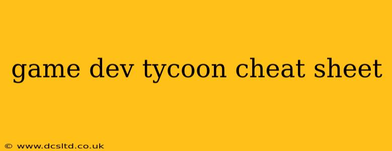 game dev tycoon cheat sheet