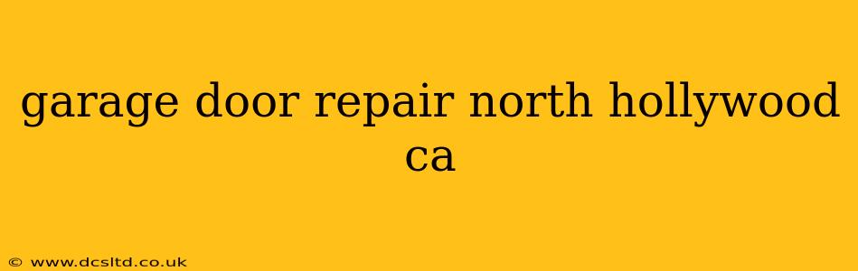 garage door repair north hollywood ca