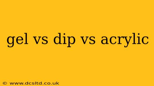 gel vs dip vs acrylic