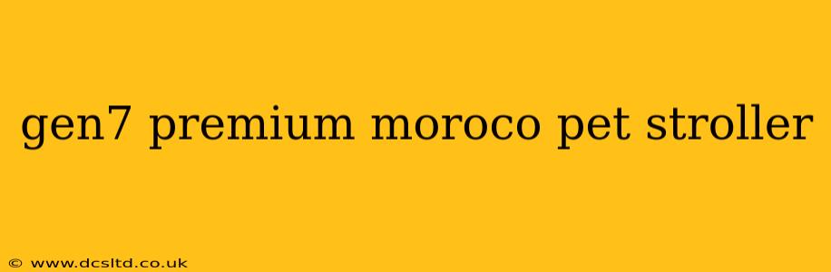 gen7 premium moroco pet stroller
