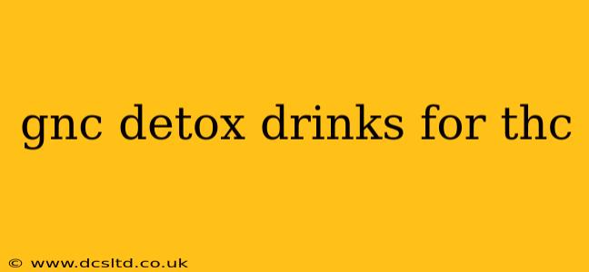 gnc detox drinks for thc