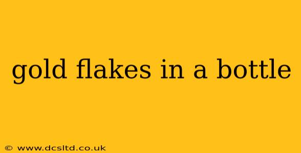 gold flakes in a bottle