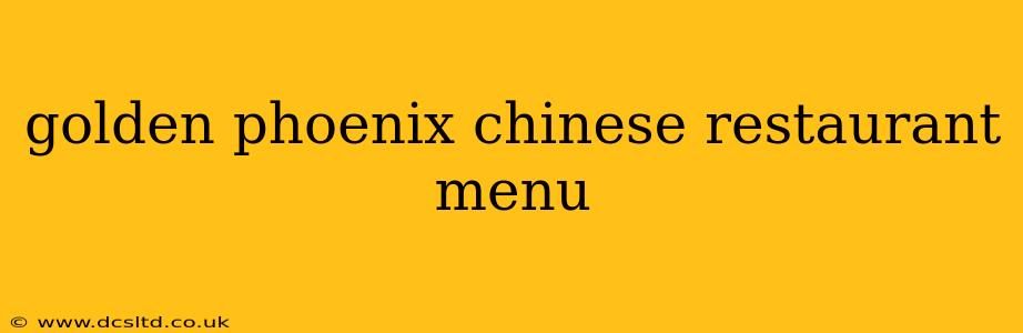 golden phoenix chinese restaurant menu