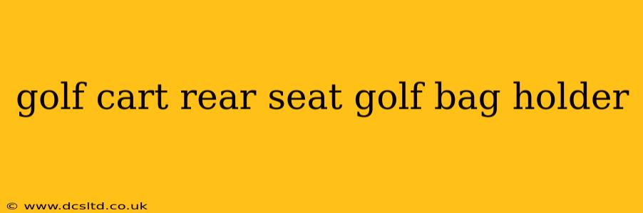golf cart rear seat golf bag holder