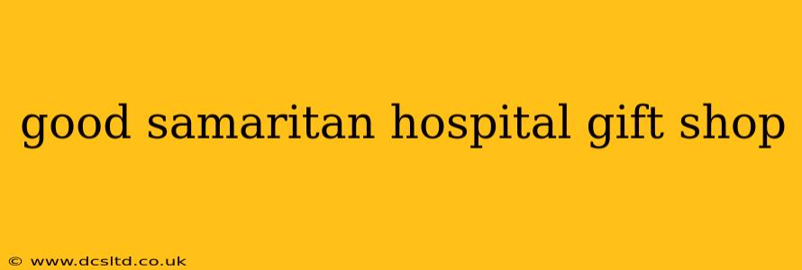 good samaritan hospital gift shop