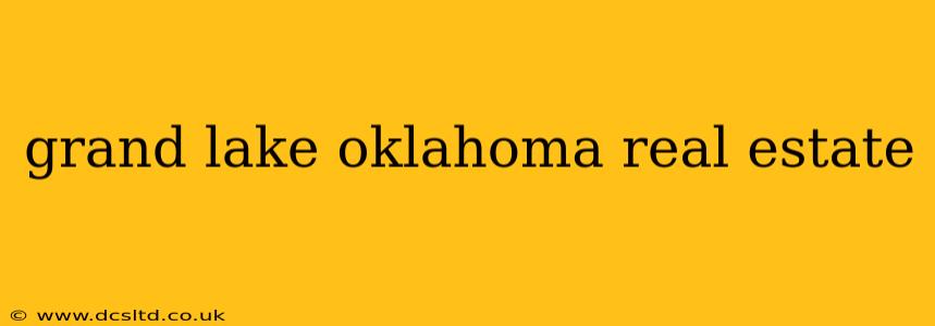 grand lake oklahoma real estate