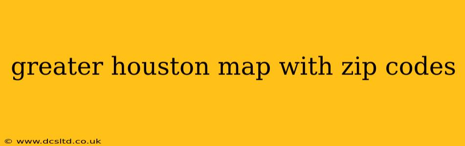 greater houston map with zip codes