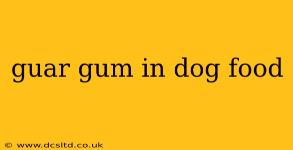 guar gum in dog food