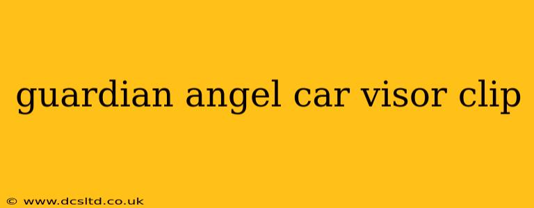 guardian angel car visor clip