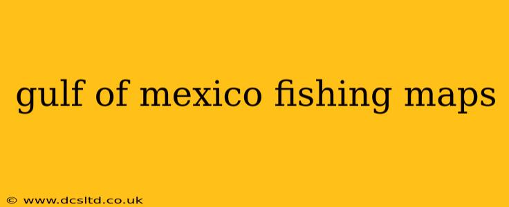 gulf of mexico fishing maps