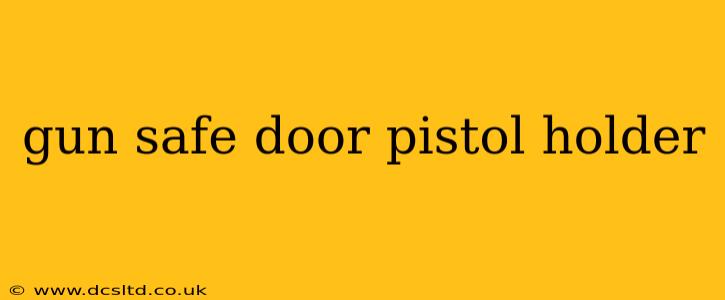 gun safe door pistol holder