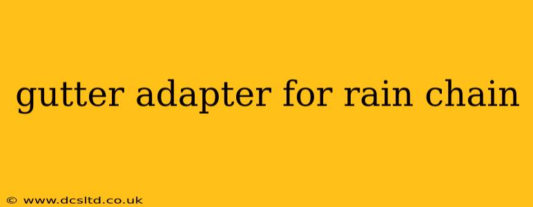 gutter adapter for rain chain