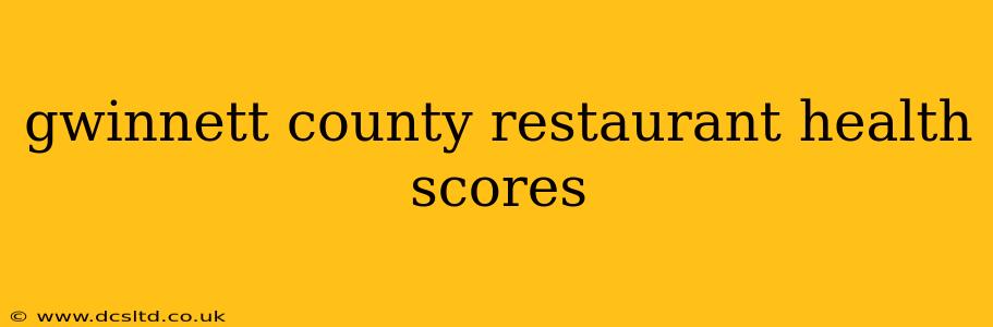 gwinnett county restaurant health scores