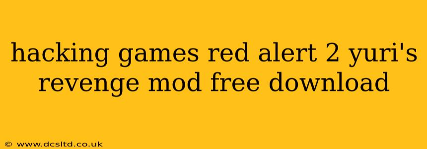 hacking games red alert 2 yuri's revenge mod free download