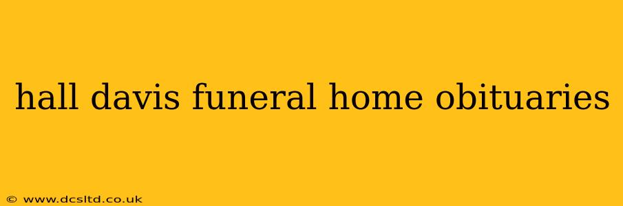 hall davis funeral home obituaries