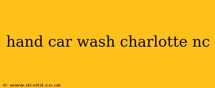 hand car wash charlotte nc