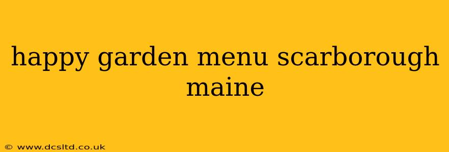 happy garden menu scarborough maine