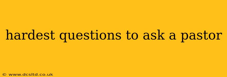 hardest questions to ask a pastor