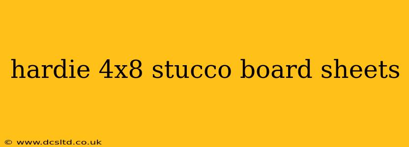 hardie 4x8 stucco board sheets