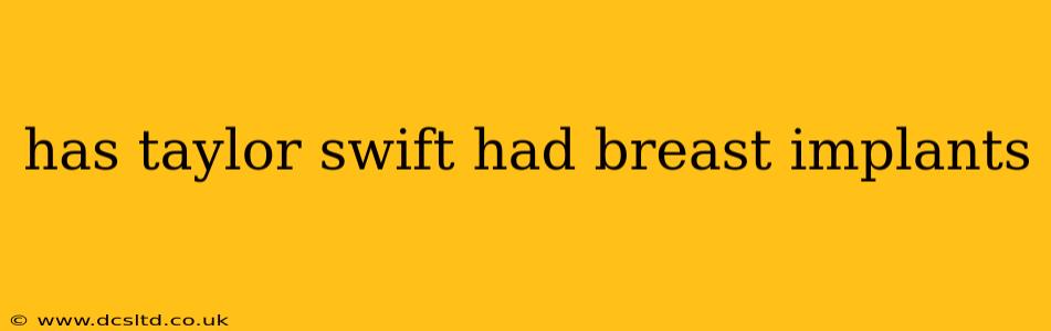 has taylor swift had breast implants