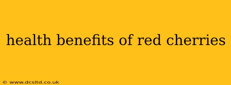 health benefits of red cherries