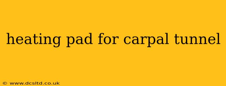 heating pad for carpal tunnel