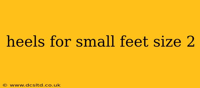 heels for small feet size 2