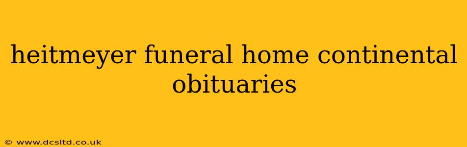 heitmeyer funeral home continental obituaries