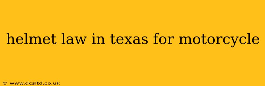 helmet law in texas for motorcycle