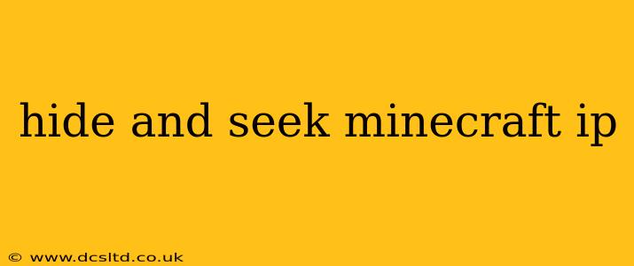 hide and seek minecraft ip