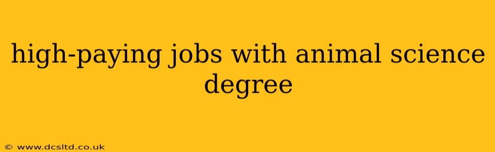 high-paying jobs with animal science degree
