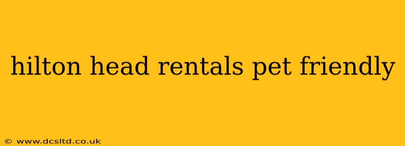 hilton head rentals pet friendly