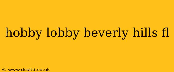 hobby lobby beverly hills fl