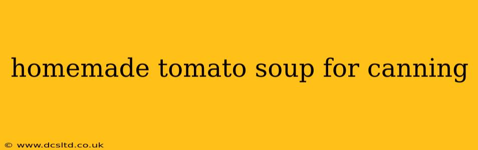 homemade tomato soup for canning