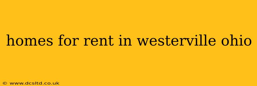 homes for rent in westerville ohio
