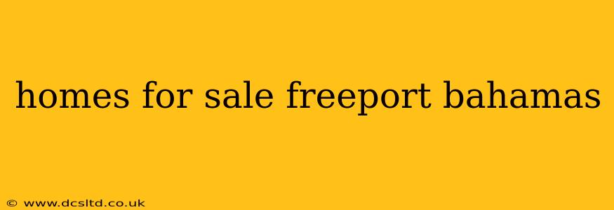 homes for sale freeport bahamas