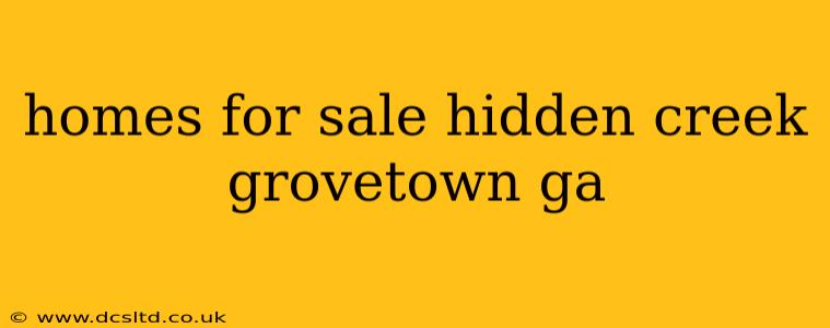 homes for sale hidden creek grovetown ga