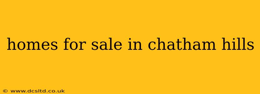 homes for sale in chatham hills