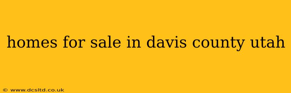 homes for sale in davis county utah