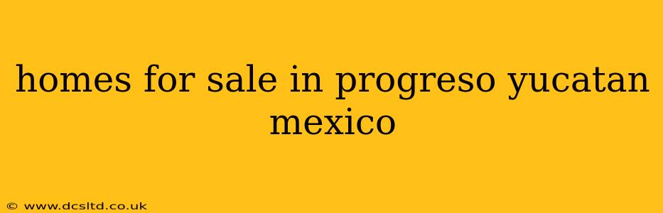 homes for sale in progreso yucatan mexico