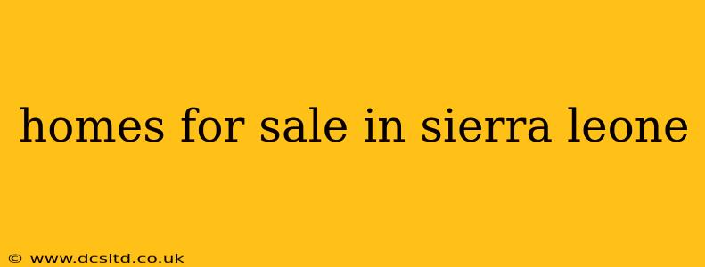 homes for sale in sierra leone