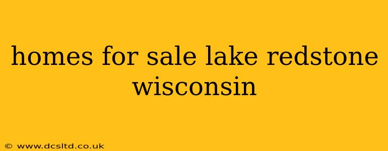 homes for sale lake redstone wisconsin