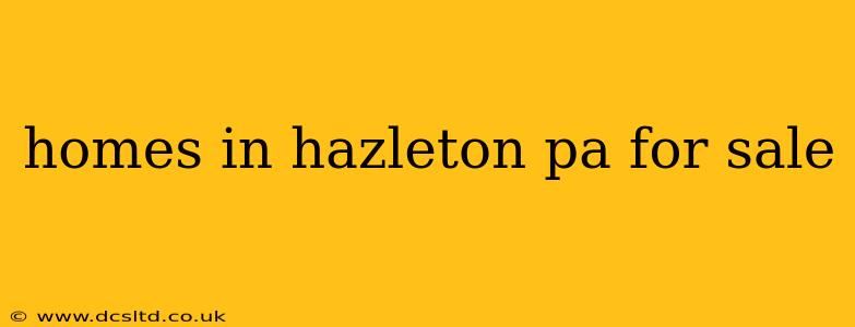 homes in hazleton pa for sale