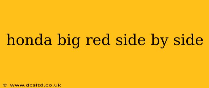 honda big red side by side
