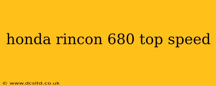 honda rincon 680 top speed