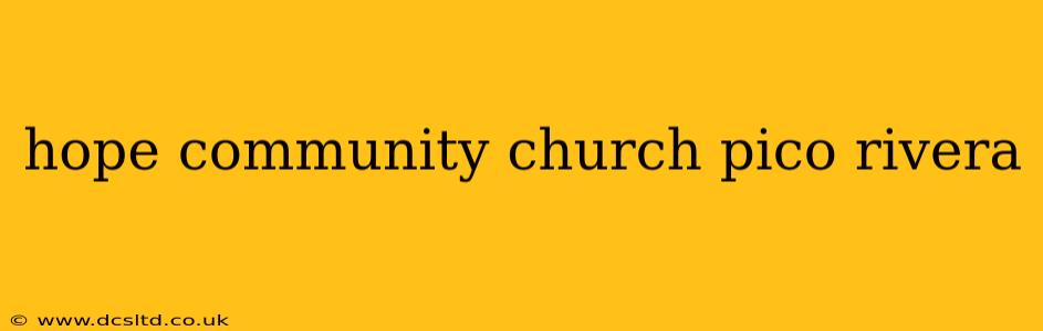 hope community church pico rivera