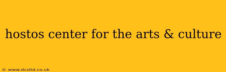 hostos center for the arts & culture